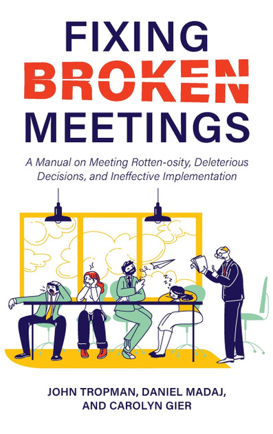 Fixing Broken Meetings Fixing Broken Meetings
