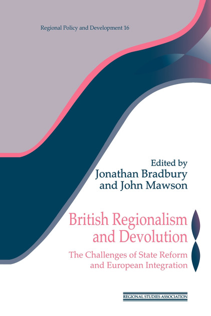 British Regionalism and Devolution British Regionalism and Devolution