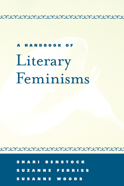 A Handbook of Literary Feminisms