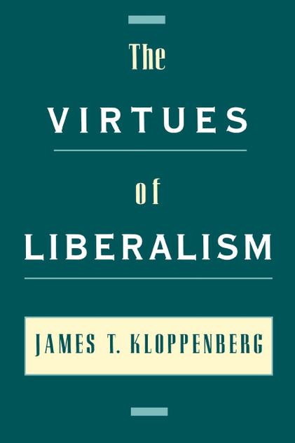 The Virtues of Liberalism The Virtues of Liberalism