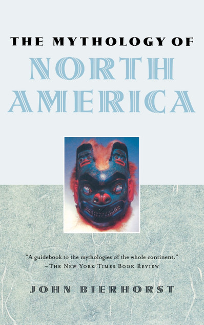 The Mythology of North America The Mythology of North America