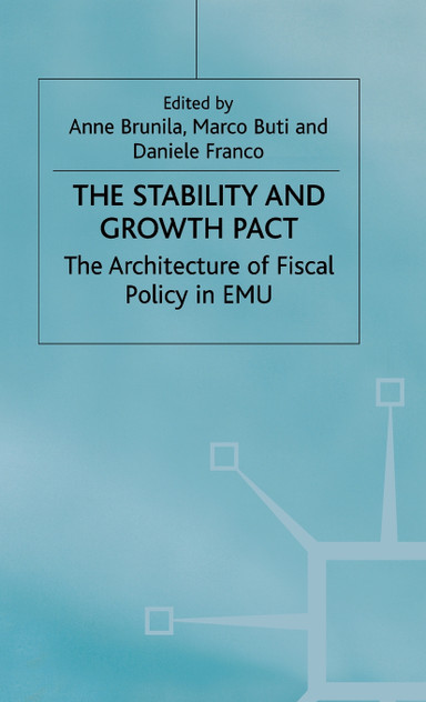 The Stability and Growth Pact The Stability and Growth Pact