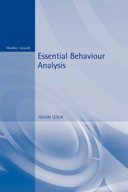 Essential Behaviour Analysis Essential Behaviour Analysis