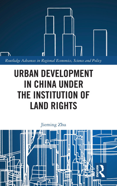 Urban Development in China under the Institution of Land Rights Urban Development in China under the Institution of Land Rights
