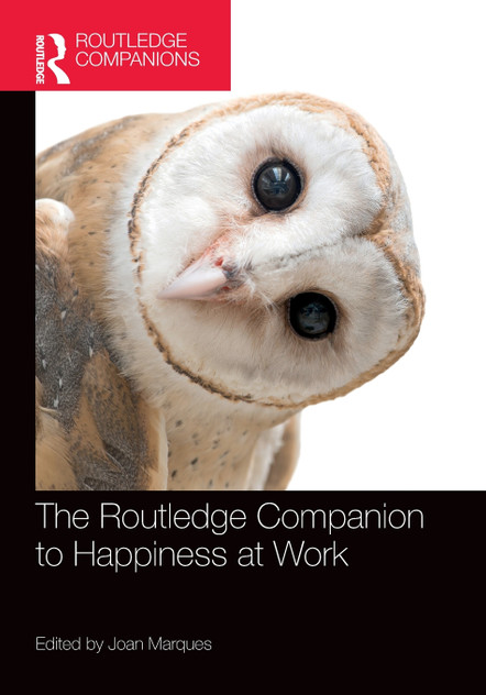 The Routledge Companion to Happiness at Work The Routledge Companion to Happiness at Work
