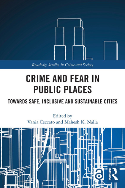 Crime and Fear in Public Places Crime and Fear in Public Places