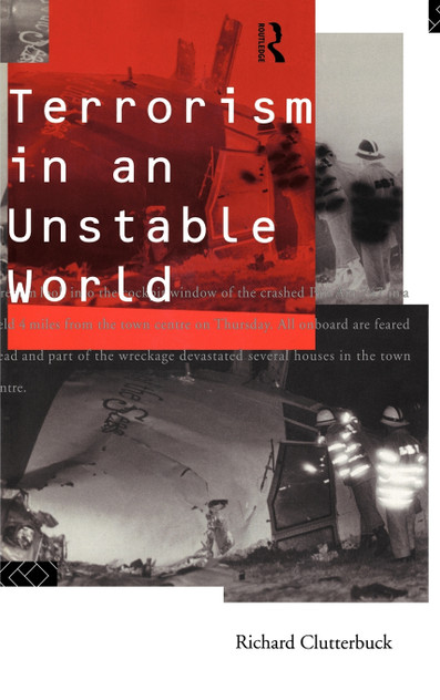 Terrorism in an Unstable World Terrorism in an Unstable World