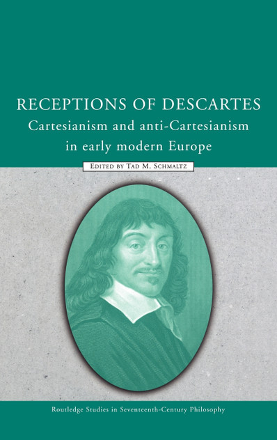 Receptions of Descartes Receptions of Descartes