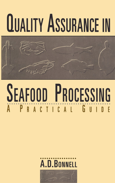 Quality Assurance in Seafood Processing Quality Assurance in Seafood Processing