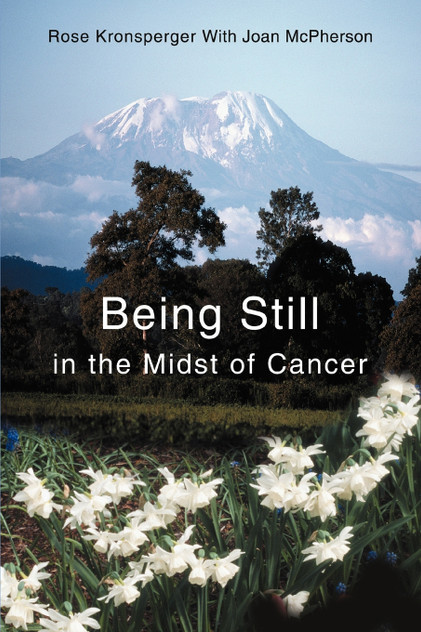 Being Still in the Midst of Cancer Being Still in the Midst of Cancer