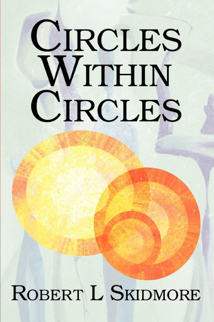 Circles Within Circles Circles Within Circles