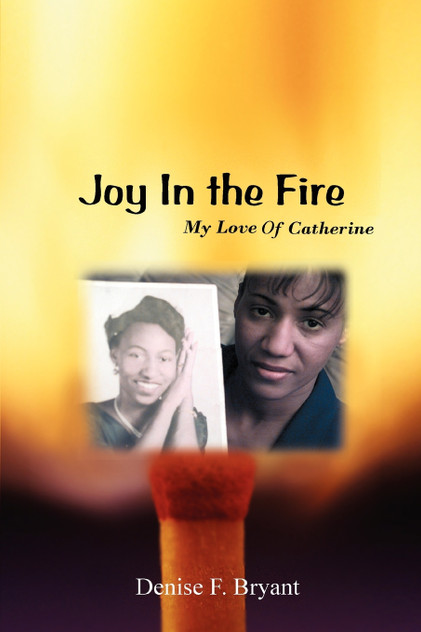 Joy in the Fire Joy in the Fire