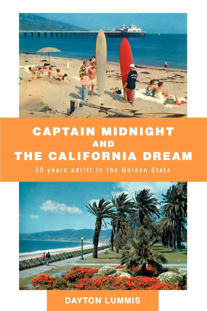 Captain Midnight and the California Dream Captain Midnight and the California Dream