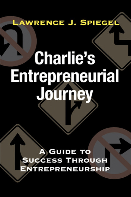 Charlie's Entrepreneurial Journey Charlie's Entrepreneurial Journey