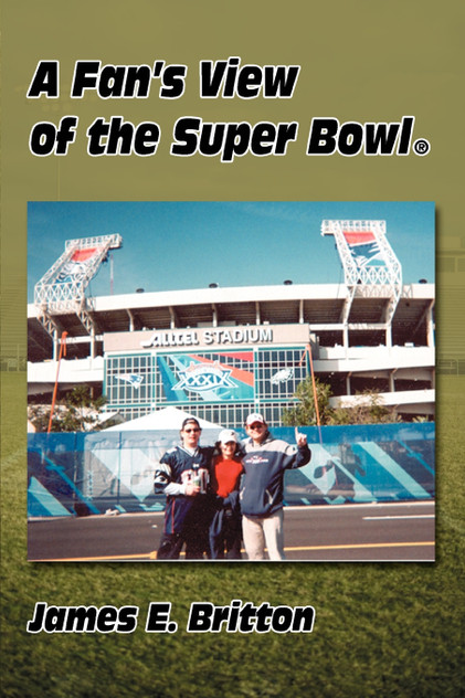 Fan's View of the Super Bowl (R) Fan's View of the Super Bowl (R)