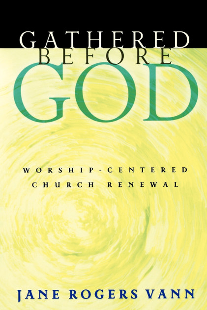 Gathered Before God