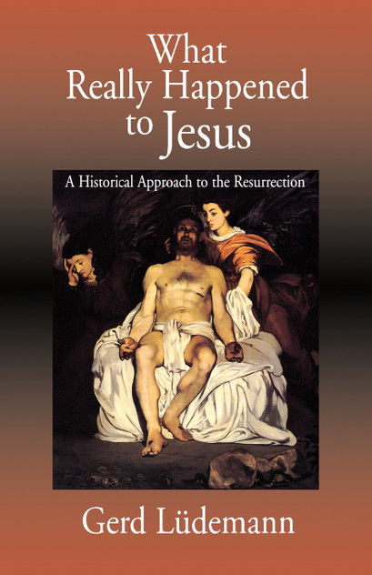 What Really Happened to Jesus What Really Happened to Jesus