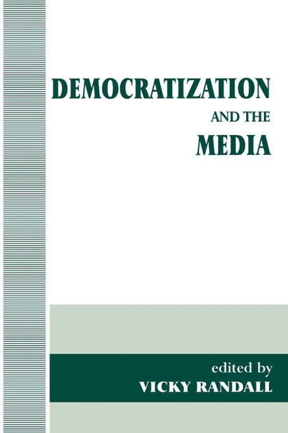 Democratization and the Media Democratization and the Media