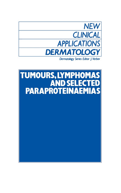 Tumours, Lymphomas and Selected Paraproteinaemias