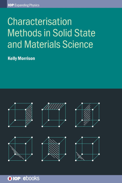 Characterisation Methods in Solid State and Materials Science
