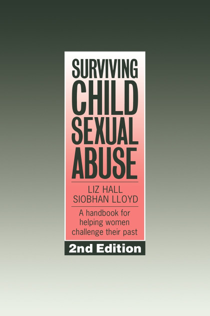 Surviving Child Sexual Abuse Surviving Child Sexual Abuse