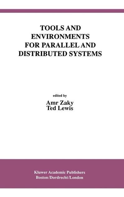 Tools and Environments for Parallel and Distributed Systems