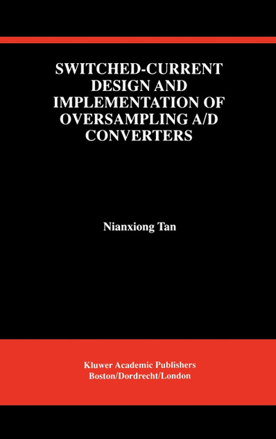 Switched-Current Design and Implementation of Oversampling A/D Converters