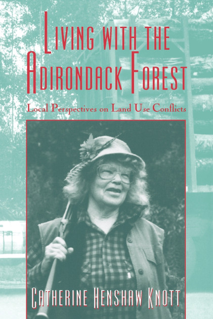 Living with the Adirondack Forest Living with the Adirondack Forest