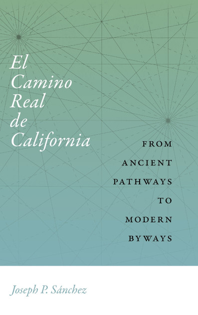 El Camino Real de California El Camino Real de California