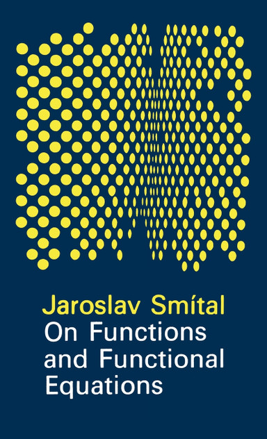 On Functions and Functional Equations On Functions and Functional Equations