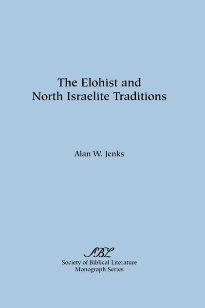 The Elohist and North Israelite Traditions The Elohist and North Israelite Traditions