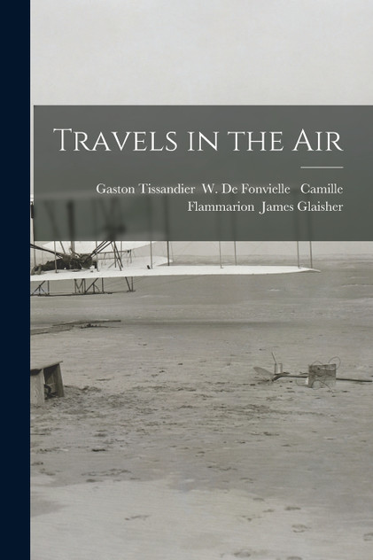 Travels in the Air Travels in the Air