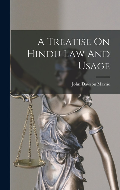 A Treatise On Hindu Law And Usage A Treatise On Hindu Law And Usage