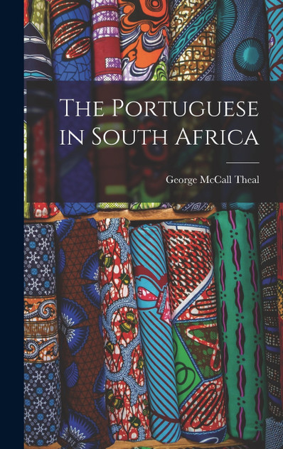 The Portuguese in South Africa The Portuguese in South Africa