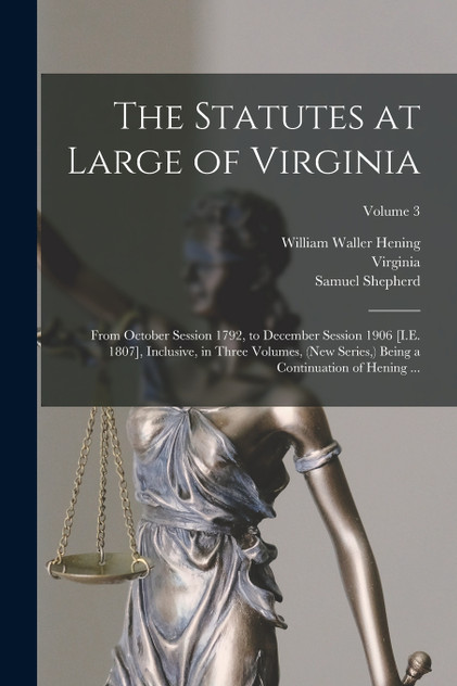 The Statutes at Large of Virginia