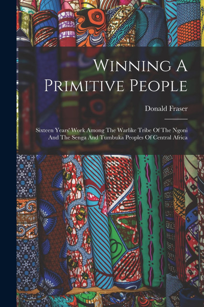 Winning A Primitive People Winning A Primitive People
