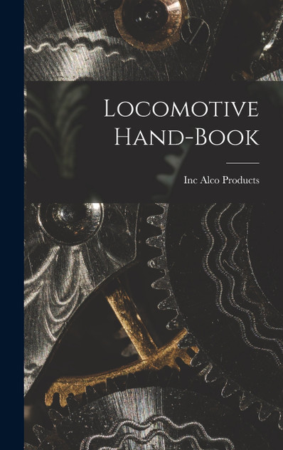 Locomotive Hand-Book Locomotive Hand-Book