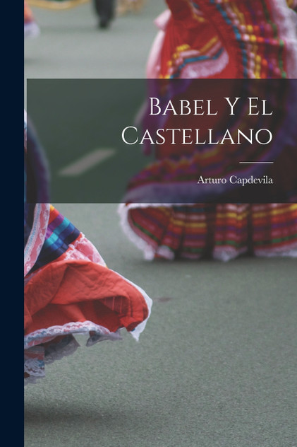 Babel Y el Castellano Babel Y el Castellano