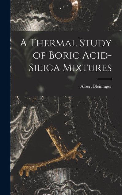A Thermal Study of Boric Acid-Silica Mixtures