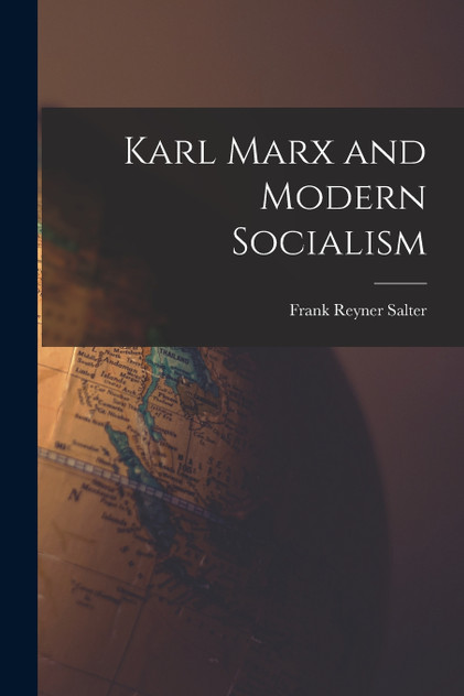 Karl Marx and Modern Socialism Karl Marx and Modern Socialism