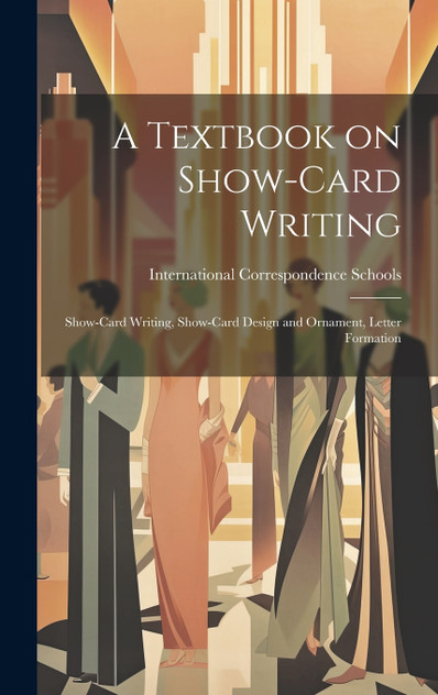 A Textbook on Show-card Writing A Textbook on Show-card Writing