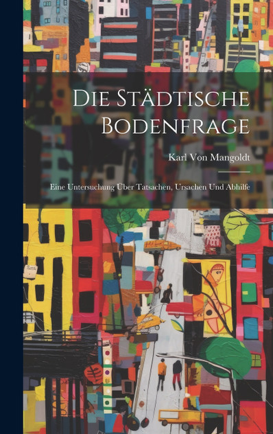 Die Städtische Bodenfrage
