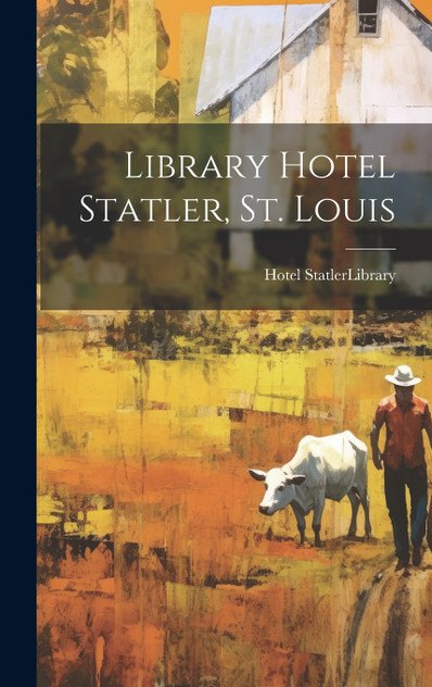 Library Hotel Statler, St. Louis Library Hotel Statler, St. Louis