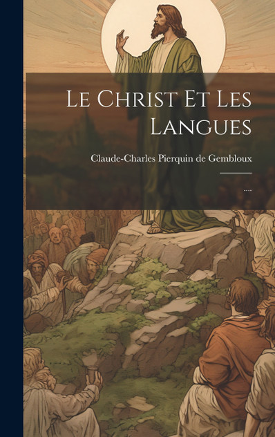 Le Christ Et Les Langues Le Christ Et Les Langues