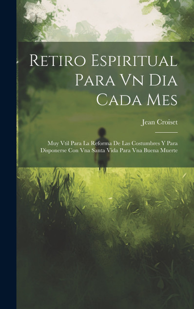 Retiro Espiritual Para Vn Dia Cada Mes Retiro Espiritual Para Vn Dia Cada Mes