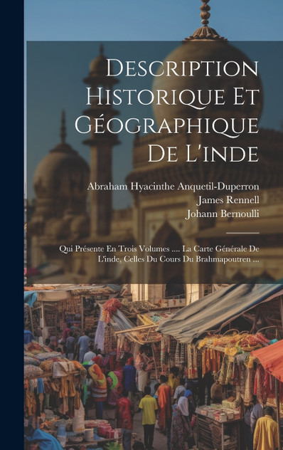 Description Historique Et Géographique De L'inde Description Historique Et Géographique De L'inde