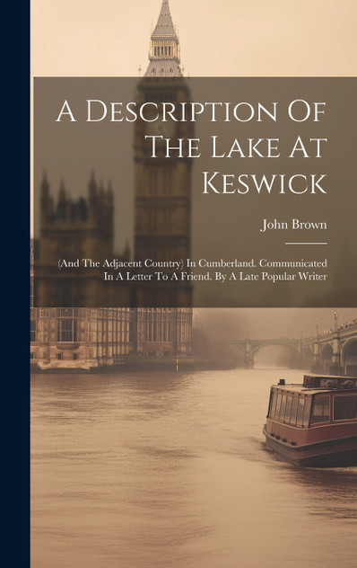 A Description Of The Lake At Keswick A Description Of The Lake At Keswick