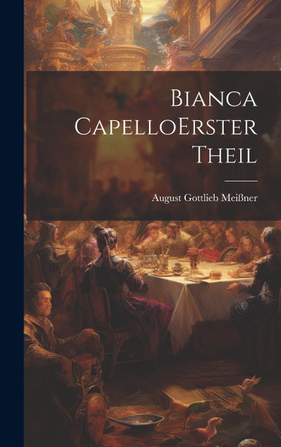 Bianca Capello erster theil Bianca Capello erster theil