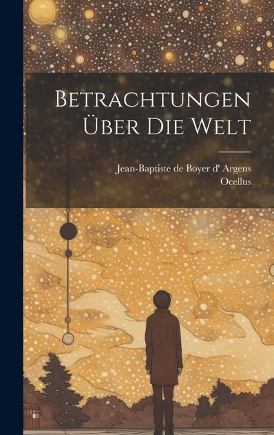 Betrachtungen Über Die Welt Betrachtungen Über Die Welt
