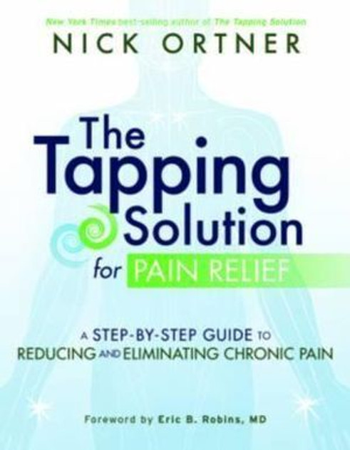 The Tapping Solution for Pain Relief The Tapping Solution for Pain Relief
